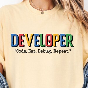 Developer Shirt, Code Eat Debug Repeat Tee, Funny Programmer, Software Developer Gift T Shirt, Funny Developer Tee, Coding Humor Tee
