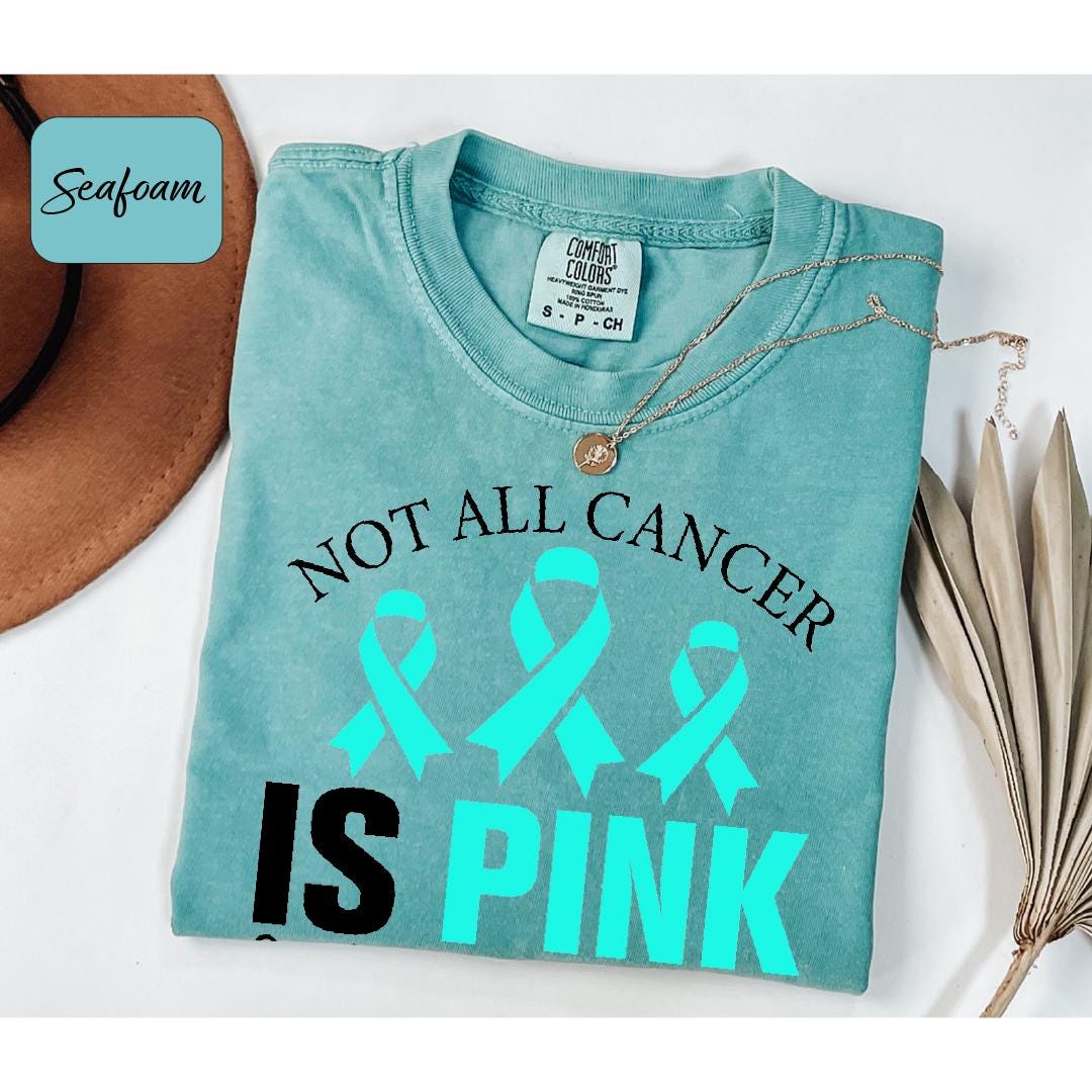Not All Cancer is Pink Shirt, Teal Ribbon Cancer Awareness Tee, Ovarian ...