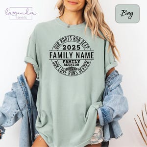 Custom Comfort Color Our Roots Run Deep Family Reunion Shirt, Family Reunion Tees, Our Love Runs Deeper Tee,Name Family Reunion Gift Tshirts