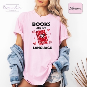 Comfort Colors® Bücher Liebhaber Geschenk Shirt, Bücher sind meine Liebe Sprache Shirt, Bücherwurm Geschenk T-Shirt, Buchclub Shirt, Geschenk für Leser Bücherwurm
