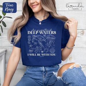 Comfort Colors When You Go Through Deep Waters I Will Be With You Religious Shirt, Christian Shirt, Bible Verse, Faith Shirt,Ocean Beach Tee