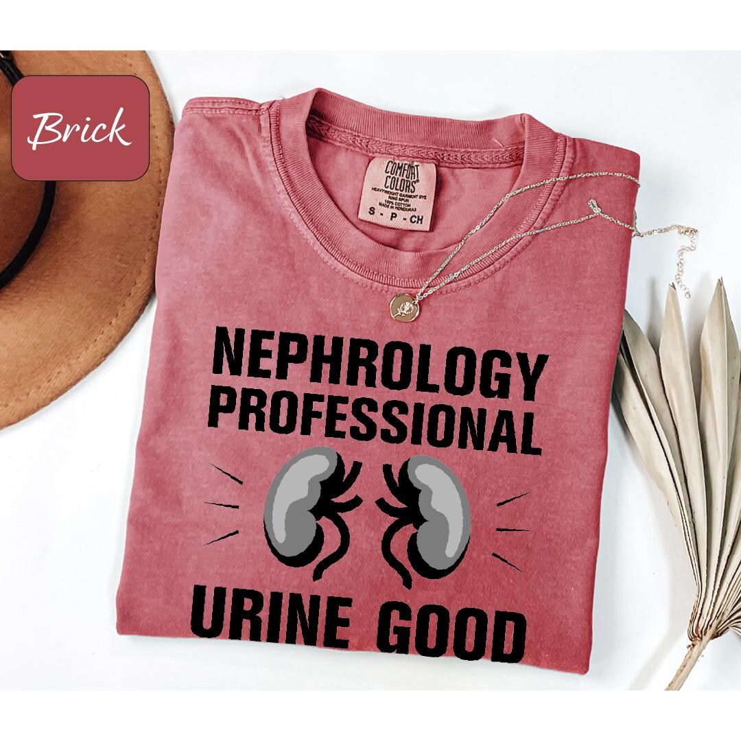 Nephrology Professional Shirt, Urine Good Hands Funny Kidney Nurse Tee ...