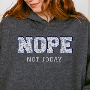 Sudadera universitaria con letras "Nope Not Today", suéter introvertido, regalo, estampado chino de Toile de Jouy francés, sudadera universitaria con letras