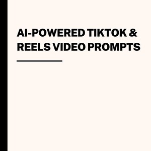 AI-Powered TikTok & Reels Video Prompts: AI-Generated Hooks and Trending Content Ideas