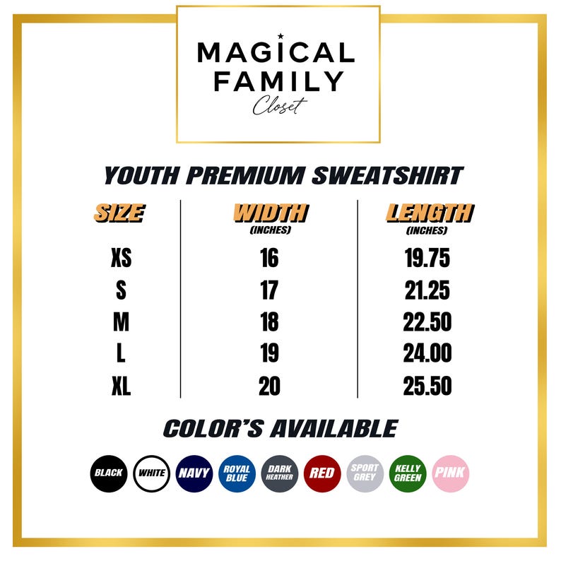 Puede incluir: Un gr&aacute;fico blanco con el texto "MAGICAL FAMILY Closet" en la parte superior. Debajo, se muestra el texto "YOUTH PREMIUM SWEATSHIRT", junto con las medidas de tama&ntilde;o, ancho (pulgadas) y largo (pulgadas). Se enumeran los colores disponibles.