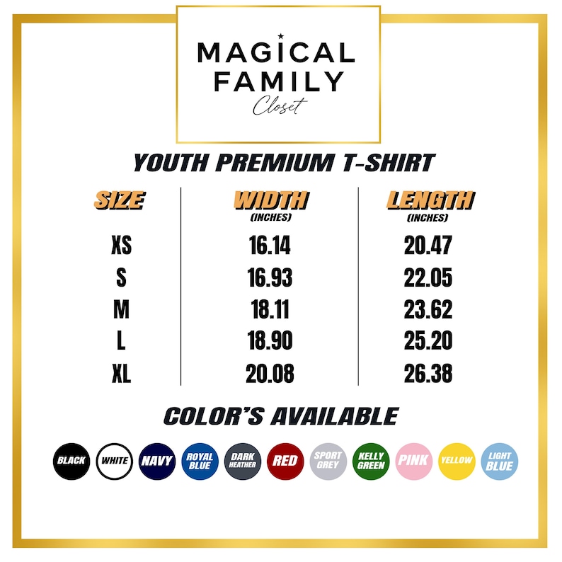 Puede incluir: Gr&aacute;fico blanco con el texto "MAGICAL FAMILY Closet" y detalles de una camiseta premium para j&oacute;venes. Las tallas XS a XL se enumeran con medidas de ancho y largo en pulgadas. Los colores disponibles incluyen negro, blanco, azul marino, etc.