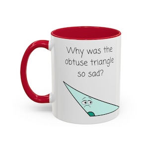Taza de broma matemática, para amantes de las matemáticas, regalo de geometría, regalo para profesores, juego de palabras geométrico, taza de café única, taza para niños, broma de papá, triángulo triste