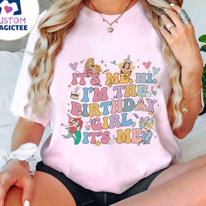 Disney Birthday Girl Trip Shirt It&#39;S Me Hi I Am The Birthday Girl It&#39;S Me Disney Princess Birthday T-shirt Cinderella Belle Aurora Birthday