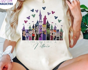 Disney Female Villains Evil Friends Gift Shirt Chillin Like A Villain Disney Castle T-shirt WDW Disneyland Girl Trip, Bad Witches Club 2025