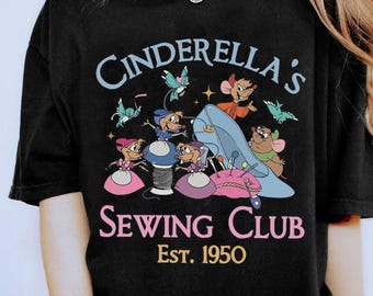 Disney Cinderella'S Sewing Club Shirt, Jaq & Gus Gus Tshirt, Disneyland Family Vacation Gifts, Magic Kingdom,Disneyland Cinderella Est1950