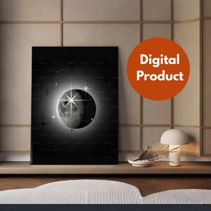 May include: Black and white digital art print featuring a crescent moon with a bright starburst and smaller stars. The artwork is displayed on a black background and is labeled "Digital Product" in an orange circle.