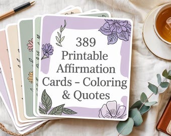 May include: A stack of printable affirmation cards with floral designs. The top card is lavender with the text "389 Printable Affirmation Cards - Coloring & Quotes".