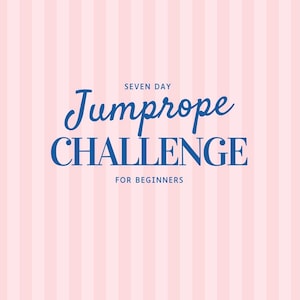 7-Tage Springseil-Fitness-Challenge | Workout-Programm + Follow-Along Videos