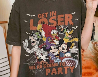 Disney Halloween Party Komfort Farben Shirt, Get In Loser Mickey & Friends T-Shirt, Disney Halloween Familie Shirt, BTW Disneyland Reise Shirt