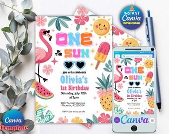 May include: A colorful birthday invitation with a flamingo, sunglasses, and a smiling sun. The text reads "ONE IN THE SUN" and invites guests to Olivia's 1st birthday on July 12th. A smartphone displays the invitation, and the Canva logo is visible.
