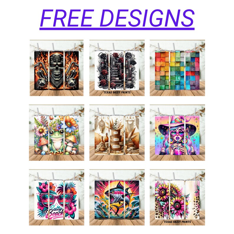 May include: Nine stainless steel tumblers with various designs are displayed. The designs include a skull with flames, roses, colourful blocks, a frog with flowers, a rustic theme, a witch, a beach theme, a fish, and sunflowers. The text "FREE DESIGNS" is at the top.