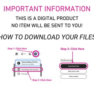 May include: White background with pink text stating "IMPORTANT INFORMATION" and "THIS IS A DIGITAL PRODUCT NO ITEM WILL BE SENT TO YOU!". Instructions on how to download files are shown with pink arrows and text.