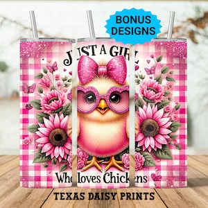 Just A Girl Who Loves Chickens Tumbler Wrap, 20oz Skinny Sublimation Tumbler Design, Farm Sunflower Chicken Lover Tumbler Seamless