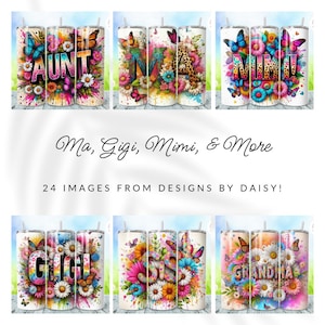 May include: Set of six colorful sublimation designs featuring various family titles, including "Aunt", "Ma", "Mimi", "Gigi", "Sis", and "Grandma". Each design features a white background with colorful flowers, butterflies, and paint splatters.