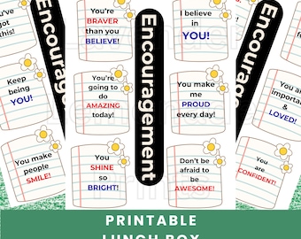 May include: A collection of printable lunch box encouragement notes with positive affirmations. Each note features a lined paper design with phrases like "You're BRAVER than you BELIEVE!" and "You make people SMILE!" The notes are decorated with small daisy accents.