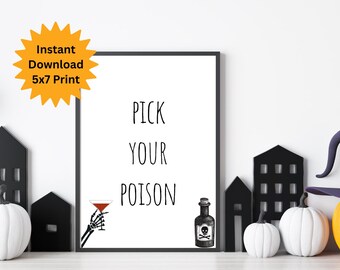 Pick your Poison Party Sign:  Printable Halloween Sign.  Halloween Party Decor.  5x7.  Halloween Digital Art