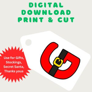 Puede incluir: Una etiqueta blanca con un diseño de cinturón rojo de Papá Noel, hebilla negra y hebilla dorada. El texto verde dice "DESCARGA DIGITAL IMPRIMIR Y CORTAR". Una estrella roja dice "Usar para regalos, medias, amigo invisible, gracias."