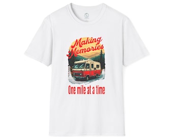 Vacation shirt, Road trip, RV shirt, Making Memories Unisex T-Shirt, Adventure Tee, Camper Shirt, Road Trip Shirt, Travel Gift for Explorers
