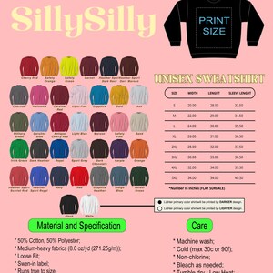 May include: A chart showing different colour options for a unisex sweatshirt. The chart includes a size guide with width, length, and sleeve length measurements in inches. The text "PRINT SIZE" is displayed on a black sweatshirt.