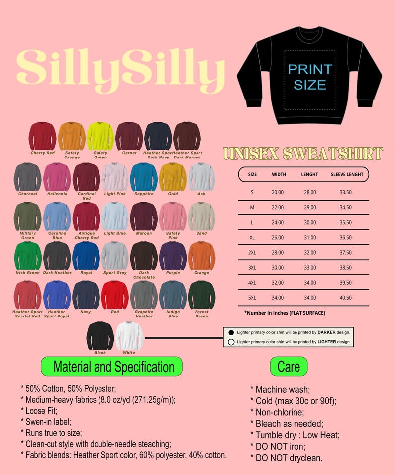 May include: A chart showing different colour options for a unisex sweatshirt. The chart includes a size guide with width, length, and sleeve length measurements in inches. The text "PRINT SIZE" is displayed on a black sweatshirt.