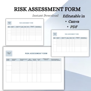 May include: A white Risk Assessment Form with the text "RISK ASSESSMENT FORM" and "Instant Download". The form is editable in Canva and PDF formats. The form includes fields for facility/activity, hazards, and risk assessment details.