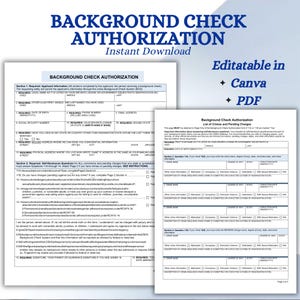 May include: A digital document titled "BACKGROUND CHECK AUTHORIZATION" with the text "Instant Download." The document is editable in Canva and PDF format. It includes sections for applicant information, self-disclosure questions, and a list of crimes and pending charges.