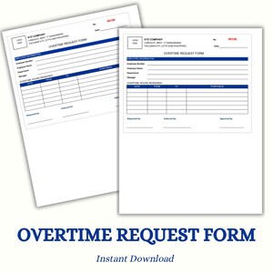 Puede incluir: Dos hojas de papel blancas con un diseño azul y blanco. El texto "OVERTIME REQUEST FORM" está en la parte inferior en azul. Los formularios incluyen campos para la información del empleado y las horas extras.