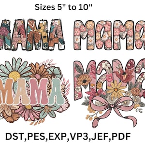 Könnte beinhalten: Vier "MAMA" Stickmuster mit floralen Mustern. Die Designs variieren in Farbe und Stil, darunter ein Design mit einer Schleife. Der Text "Sizes 5" to 10" und "DST, PES, EXP, VP3, JEF, PDF" sind ebenfalls vorhanden.