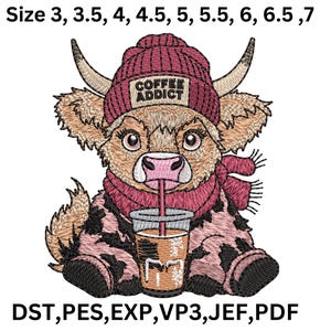 May include: Embroidered design of a brown and white Highland cow wearing a red hat that says "Coffee Addict" and a red scarf. The cow is holding a cup of coffee with a straw. The design is available in various sizes from 3 to 7 inches.