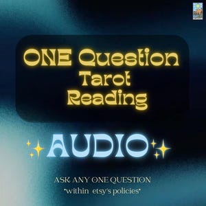 One Question Tarot Audio Reading, Detailed Answer, Spirit Team’s Advice & Messages