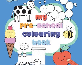 May include: A children's coloring book with a blue background and colorful illustrations. The cover features a cow, ice cream cone, train, apple, and other cartoon images. Text reads "my pre-school colouring book" and "56 illustrations + words to learn & colour."