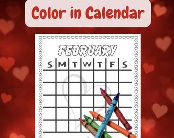 Color Your Month: Reusable FEBRUARY COLOR-IN Calendar with Valentine Fun!