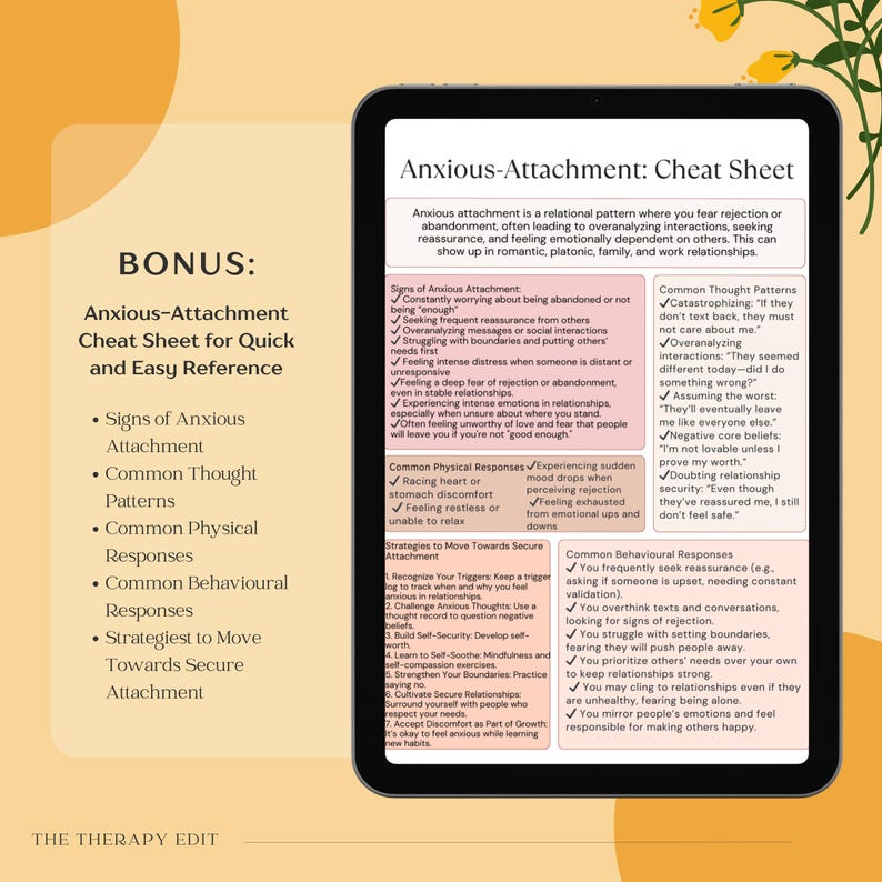 May include: A digital cheat sheet with a blue background and white text, titled "Anxious-Attachment: Cheat Sheet". The cheat sheet provides information about anxious attachment, including signs, common thought patterns, physical responses, behavioral responses, and strategies to move towards secure attachment.