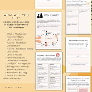 May include: A printable workbook with colorful illustrations and text about anxious attachment. The workbook includes sections on attachment styles, the circle of security, unhelpful thinking styles, and moving from anxious to secure attachment. The workbook also includes a self-reflection section and a section on mindful self-soothing.