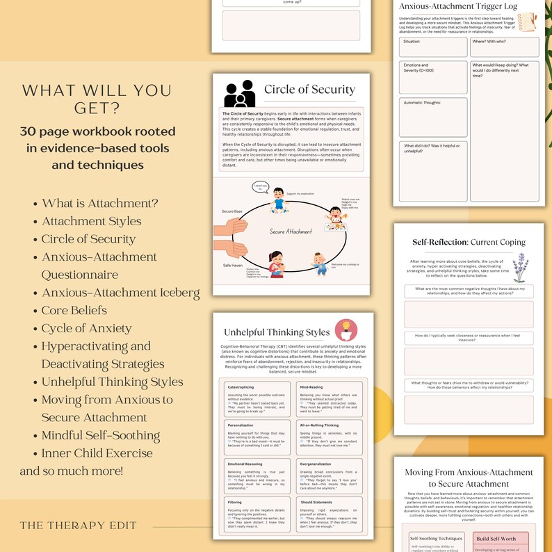 May include: A printable workbook with colorful illustrations and text about anxious attachment. The workbook includes sections on attachment styles, the circle of security, unhelpful thinking styles, and moving from anxious to secure attachment. The workbook also includes a self-reflection section and a section on mindful self-soothing.