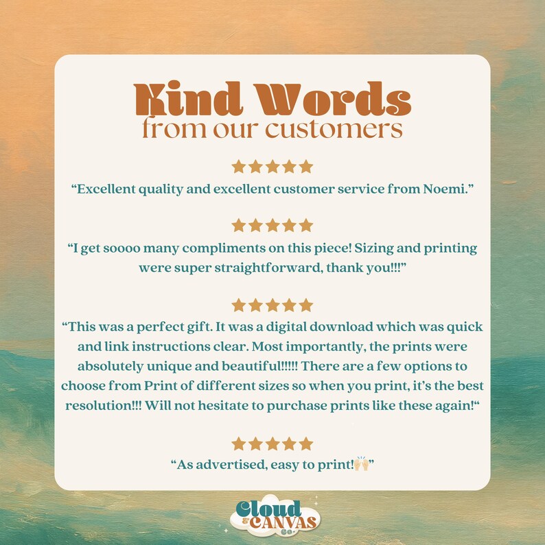 May include: A cream-coloured graphic with the text "Kind Words from our customers" in a brown, vintage font. Customer reviews are displayed below, along with a logo for "Cloud Canvas Co."