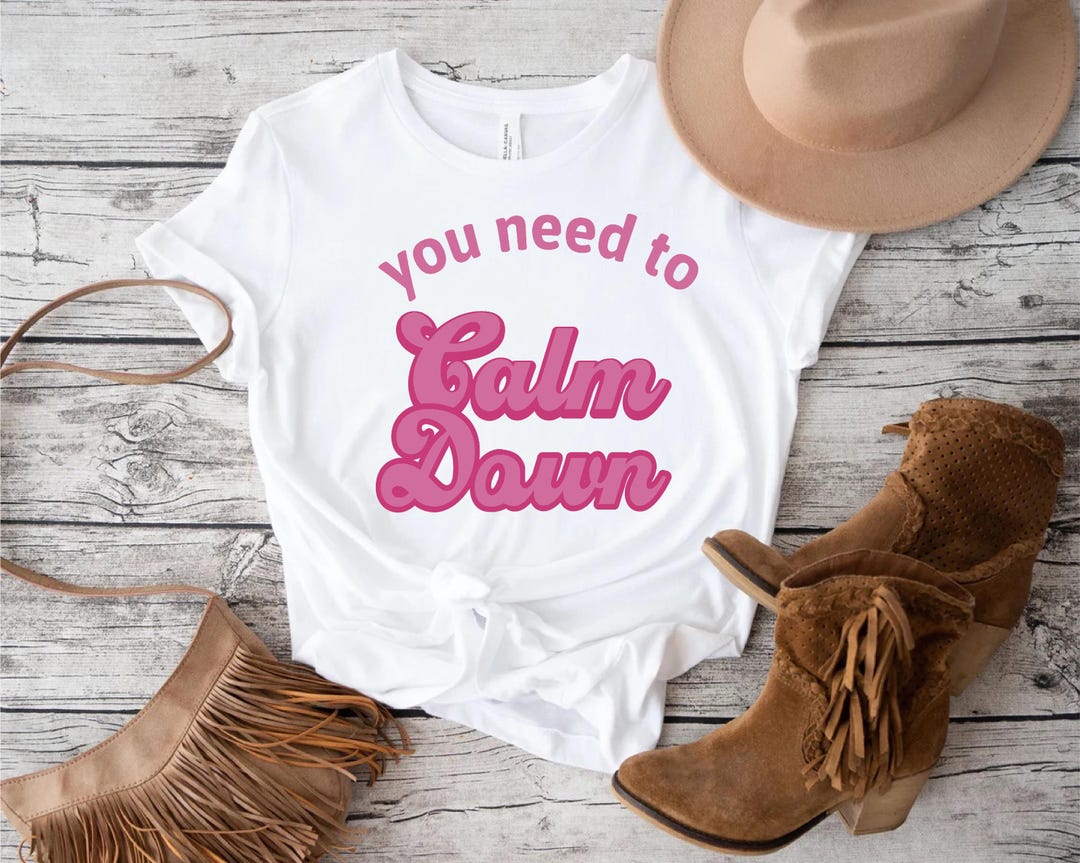 You Need to Calm Down Funny Shirt, Womens Trendy Concert T-shirt, Music ...