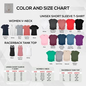 May include: Color and size chart for unisex short sleeve t-shirts, women's v-neck t-shirts, and racerback tank tops. The chart includes a variety of colors and sizes for each style of shirt. The chart also includes measurements for each size, including width and length.