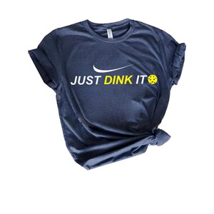 Just Dink It Pickleball T-Shirt,Pickleball Gift,Pickleball Player Shirt,Racquetball T-Shirt,Paddleball Sport T-Shirt,Pickleball Lover Tee zdjęcie 3