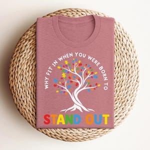 Autistic Pride Shirt, Why Fit In When You Were Born To Stand Out Autism T-Shirt, Womens Autism Awareness Tee, Puzzle Piece Tree Tshirt