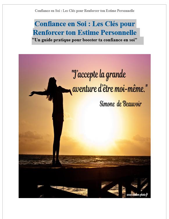 Confiance en Soi : Les Clés pour Renforcer ton Estime Personnelle. Un guide pratique pour booster ta confiance en soi