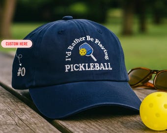 I&#39;d Rather Be Playing Pickleball Embroidered Hat – Custom Number Cap – Fun Sport Gift for Pickleball Lovers – Wash, Baseball, 2-Tone Cap