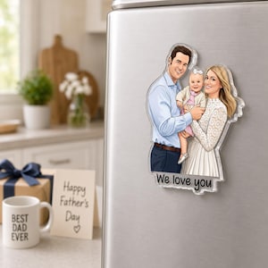 May include: A clear acrylic magnet featuring a family portrait of a man, woman, and child. The text "We love you" is at the bottom. A mug that says "Best Dad Ever" and a Father's Day card are also visible.