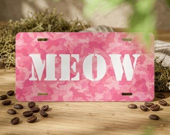 Pink Camo Meow License Plate, Cat Camo Funny Cat Decor, Kawaii Pink Camouflage Plate, Cute Gift for Cat Lovers