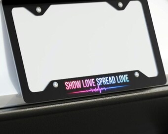 Show Love Spread Love Metal License Plate Frame, Rainbow Neon Script
